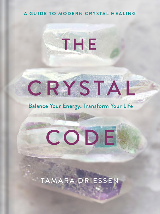 Title details for The Crystal Code by Tamara Driessen - Available